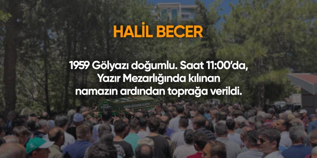 Konya'da bugün vefat edenler | 15 Ekim 2024 14